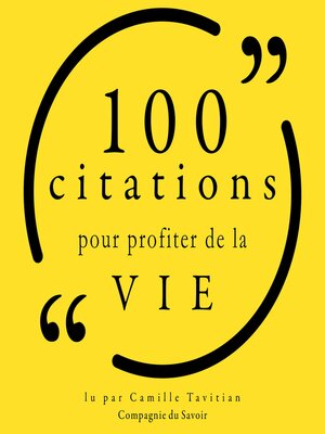 cover image of 100 citations pour profiter de la vie